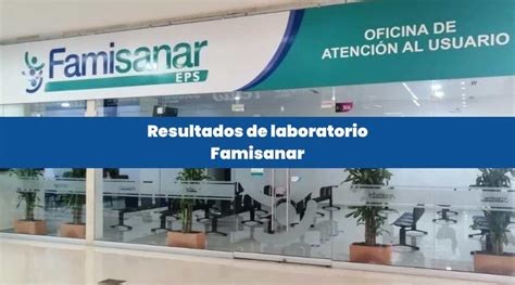 famisanar cafam resultados de laboratorio|Resultados de laboratorio